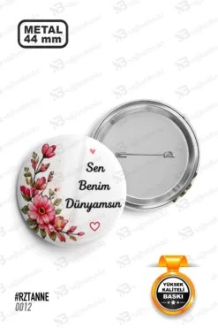 Sen Benim Dünyamsın Yazılı Çiçekli Rozet