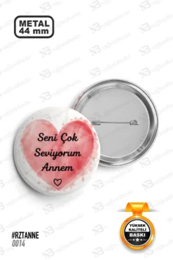 Seni Çok Seviyorum Annem Temalı Rozet