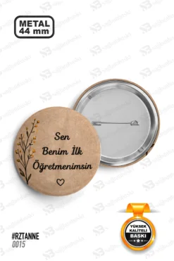 Sen Benim İlk Öğretmenimsin Yazılı Rozet