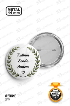 Kalbim Sende Annem Tasarımlı Rozet