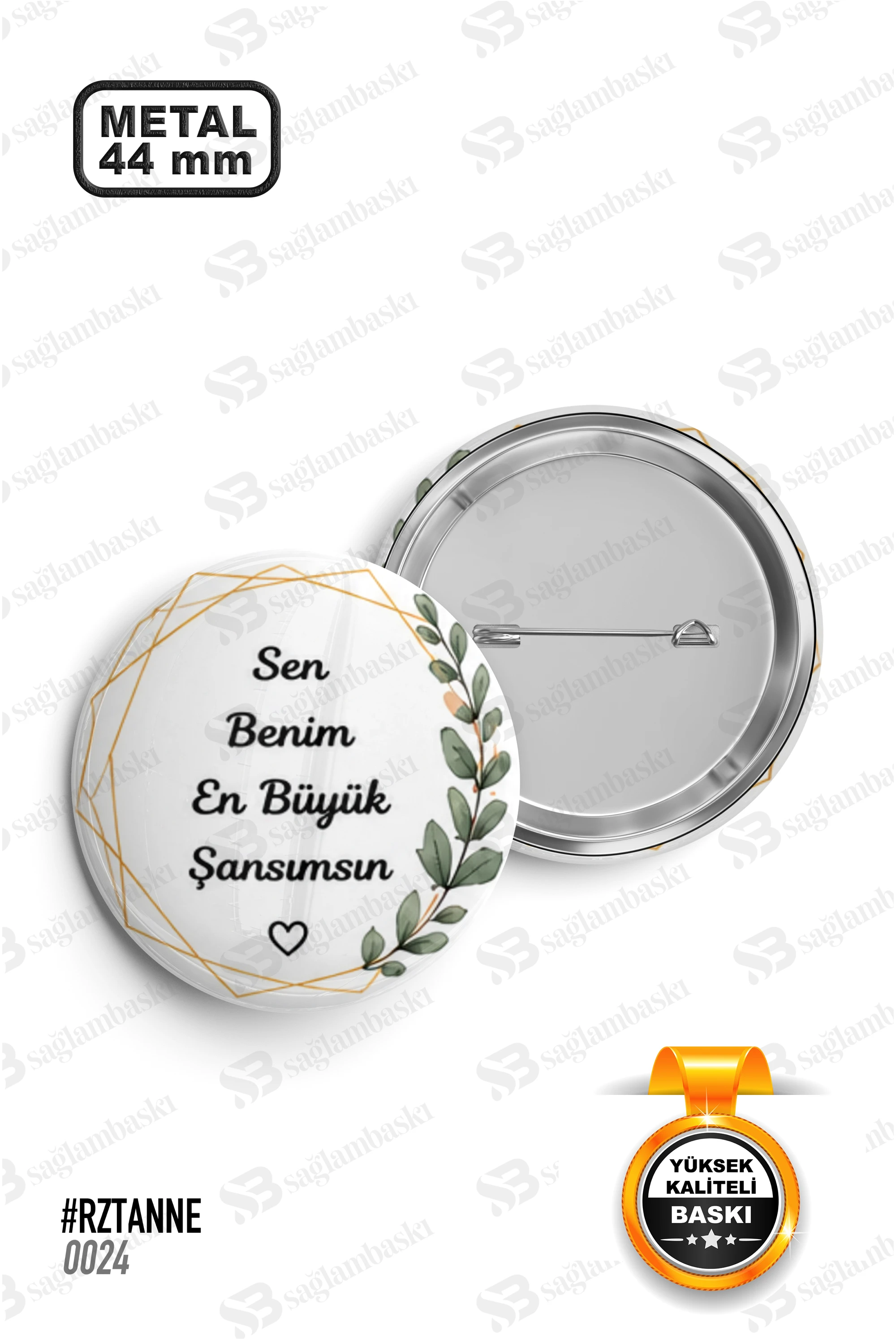 Sen Benim En Büyük Şansımsın Yazılı Rozet