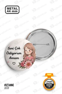 Seni Çok Özlüyorum Annem Tasarımlı Rozet