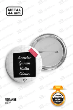 Anneler Günün Kutlu Olsun Tasarımlı Rozet
