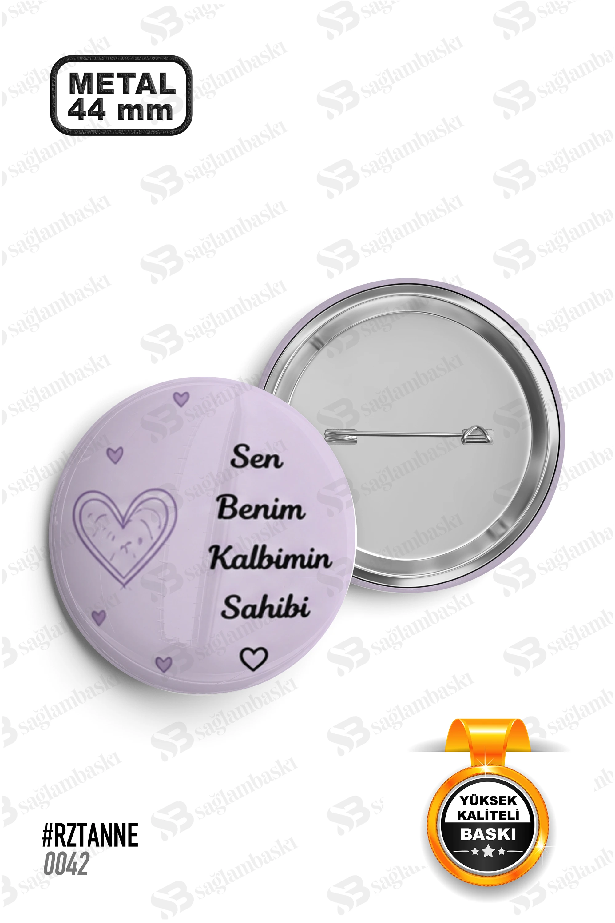 Sen Benim Kalbimin Sahibi Tasarımlı Rozet