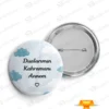 Dualarımın Kahramanı Annem Tasarımlı Rozet