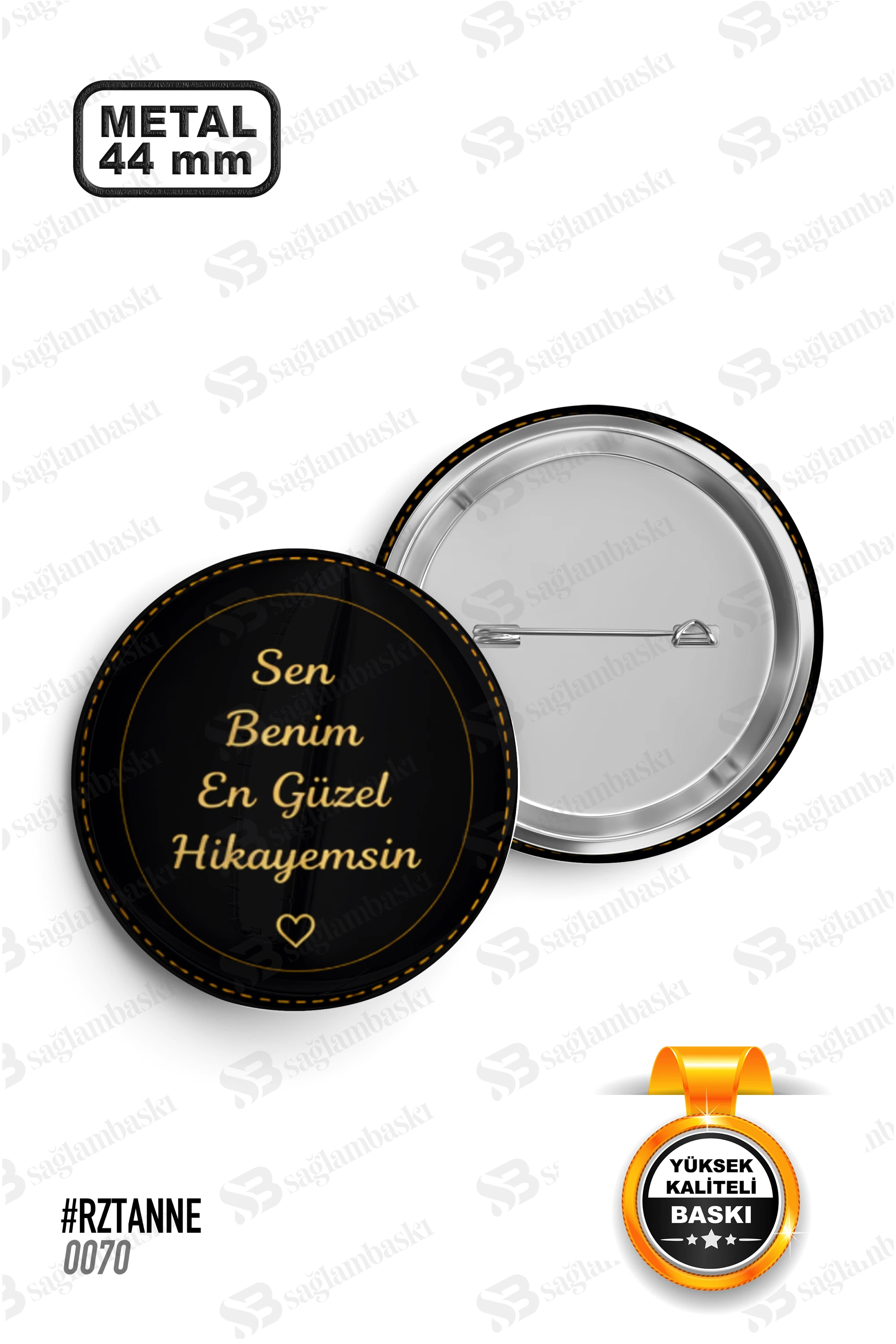 Sen Benim En Güzel Hikayemsin Yazılı Rozet