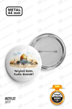 Yeryüzü Bizim Kudüs Bizimdir Tasarımlı Rozet